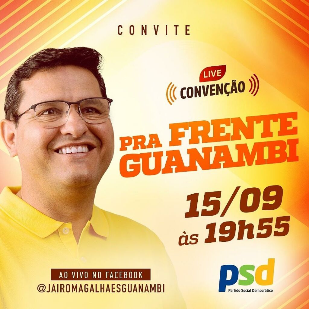 conja Convenção do PSD nesta terça-feira (15) irá homologar Jairo Magalhães como candidato à reeleição em Guanambi