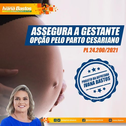 0002912 Ivana Bastos quer assegurar à gestante a opção pelo parto cesariano