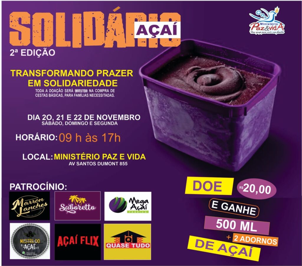 ACAI SOLIDARIO Ministério Paz e Vida realizará Açaí Solidário em Guanambi; renda será revertida em cestas básicas