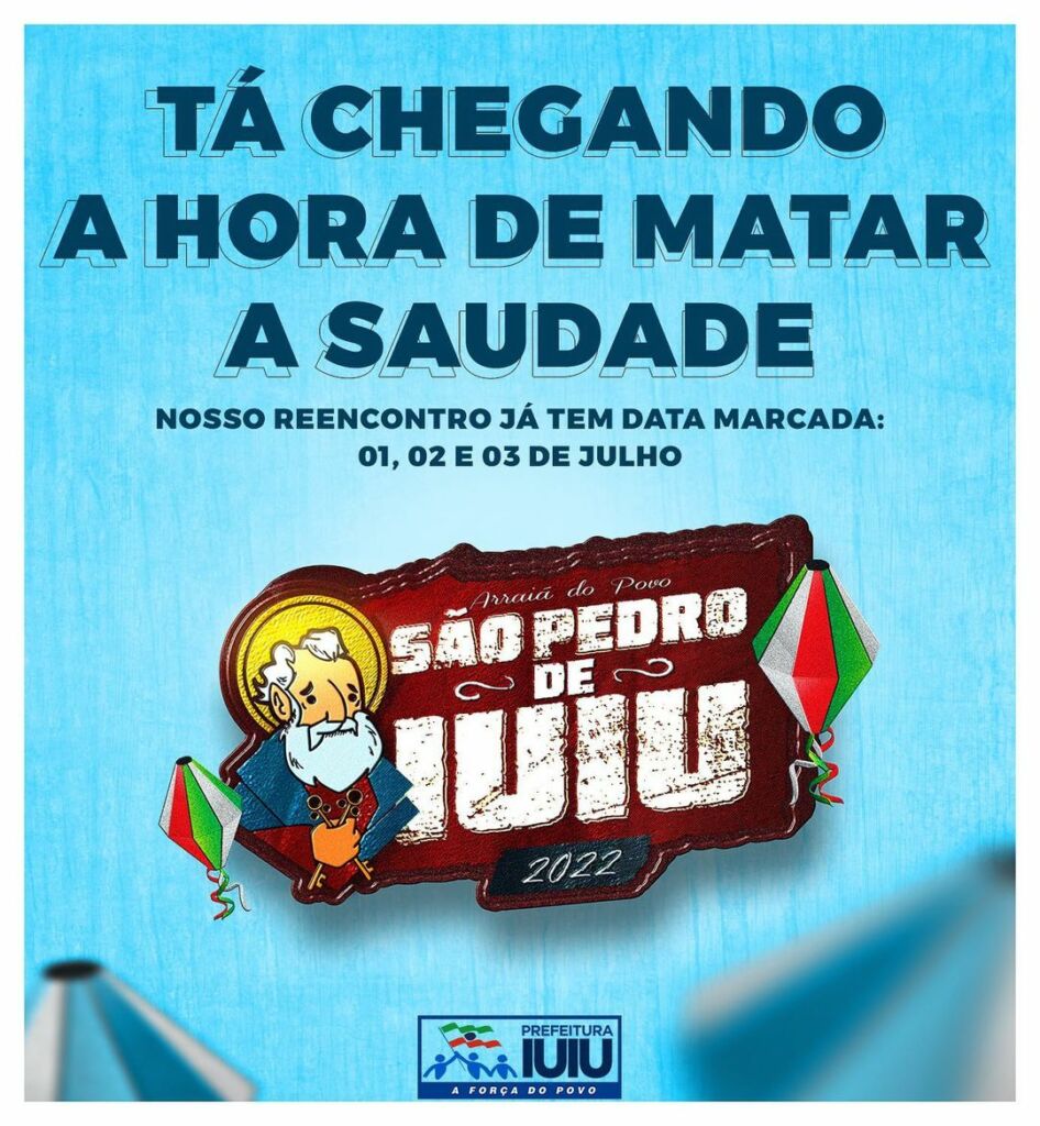 277601559 427238249209537 1513940064646538195 n Prefeitura de Iuiu anuncia realização do tradicional festejo de São Pedro