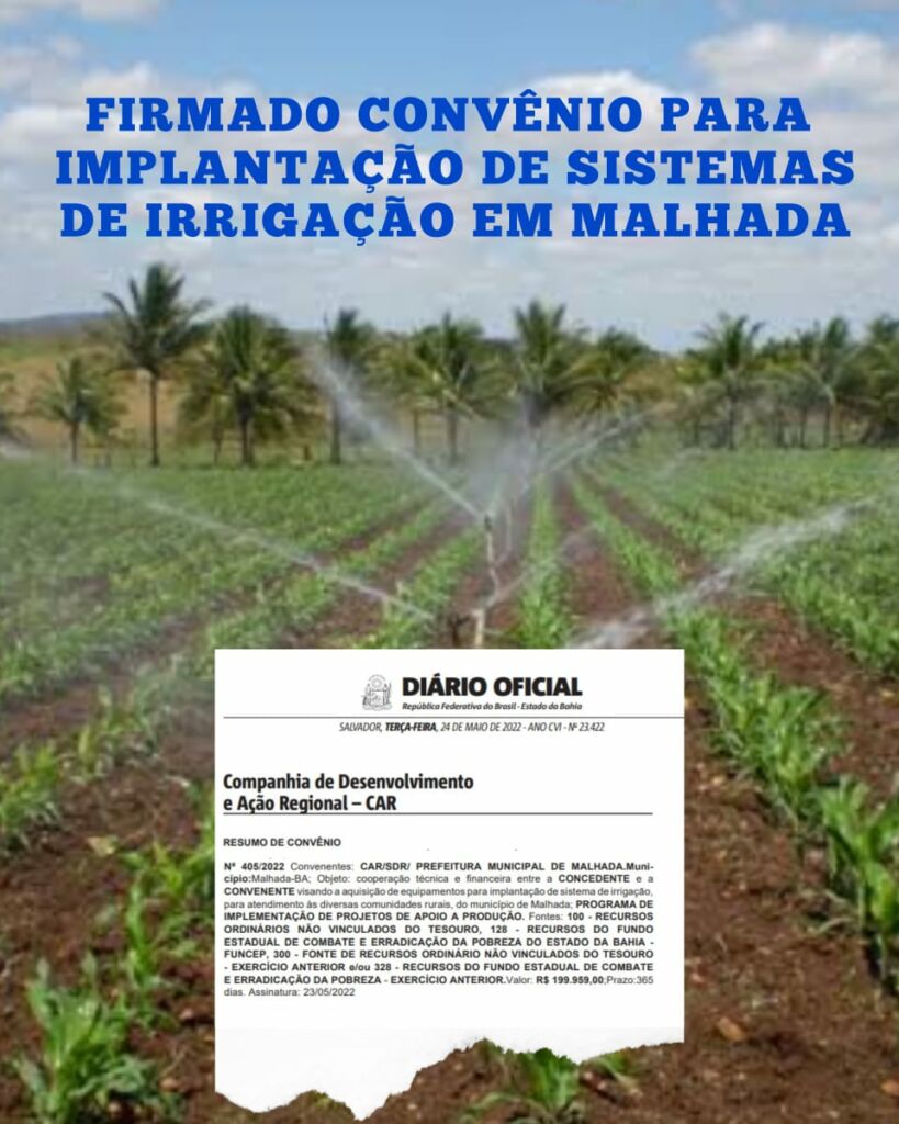 IMG 20220524 WA0101 Ivana Bastos: Publicado convênio para implantação de sistemas de irrigação em Malhada