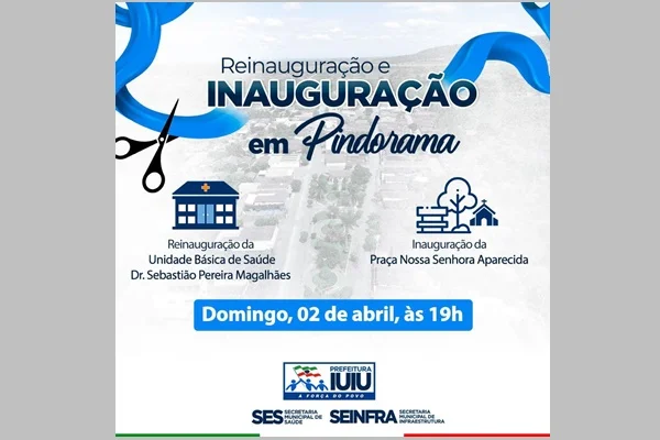 inauguracao em iuiu.jpg Prefeito de Iuiu anuncia inauguração e reinauguração de Unidade básica de Saúde e de praça no distrito de Pindorama