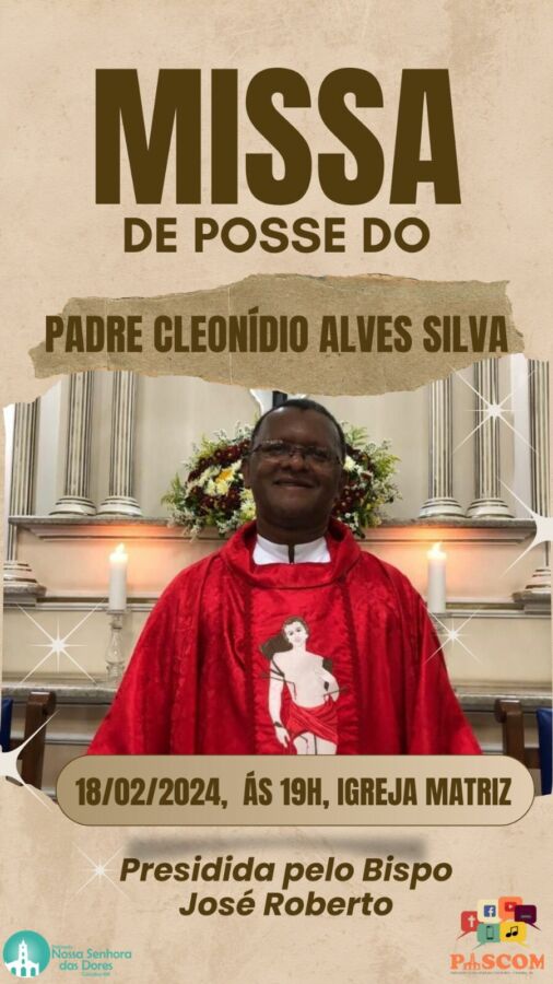 WhatsApp Image 2024 02 14 at 13.13.35 Padre Cleonídio será empossado na Paróquia Nossa Senhora das Dores em Candiba