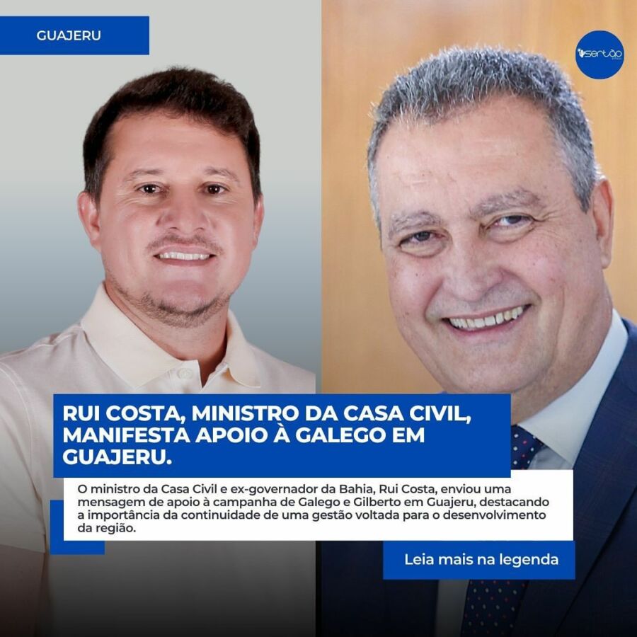 Snapinsta.app 461190901 18351600319141926 888096173331217854 n 1080 Rui Costa, Ministro da Casa Civil, Manifesta Apoio à Campanha de Galego e Gilberto em Guajeru